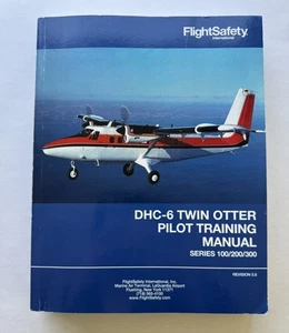 FlightSafety International DHC-6 Twin Otter Pilot Training Manual - 100/200/300 - Bild 1 von 9