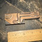 Printing Block “ Antique Tool “ K & D Tool Co. Copper Face. 125 Arbor