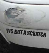 Tis But A Scratch Funny Bumper Sticker Vinyl Decal for Accident Crash Dent Car 