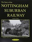 Story Of The Nottingham Suburban Railway Vol. 3 UC  Book Law Publications Hardba