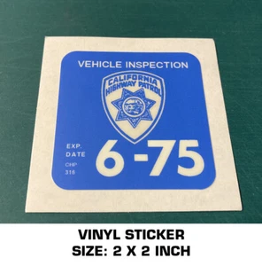 CALIFORNIA HIGHWAY PATROL VEHICLE INSPECTION 1975 VINYL STICKER DECAL - CAR USA - Picture 1 of 2