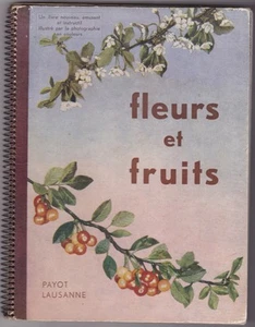 Fleurs et Fruits illustré photographies couleur S. ENGLAND Payot 3e album enfant - Picture 1 of 5