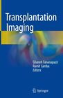 Transplantation Imaging, Hardcover by Fananapazir, Ghaneh (EDT); Lamba, Ramit...