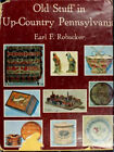 Old Stuff in Up-Country Pennsylvania Hardcover Earl F. Robacker
