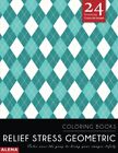 Relief Stress Geometric Coloring Books: Stress Relief Coloring Books For Adul<|