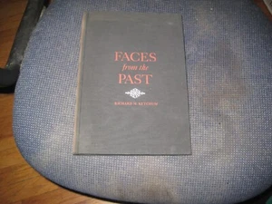 Faces from the Past by Richard M. Ketchum (Hardcover) 1970 - Picture 1 of 11