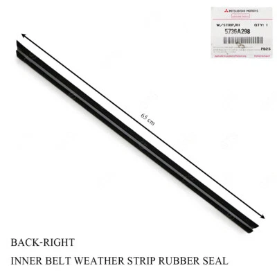 Rear Rh Inner Weatherstrip Door Belt For Mitsubishi Mirage Space Star 12 15 18 - Image 1 of 4