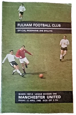 FULHAM v  MANCHESTER UNITED  DIVISION ONE  12th APRIL 1968 POST INCLUDED - Image 1 of 2