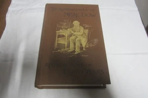 The Reminiscences of Neal Dow- Recollections of Eighty Years (1898) Portland ME - Imagen 1 de 5