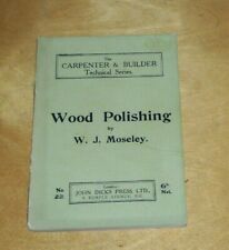 LUCIDATURA LEGNO W.J. Moseley Carpenter & Builder serie tecnica n. 22. 1914