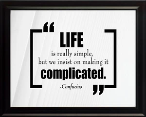 Confucius Life Is Really Poster Print Picture or Framed Wall Art - Picture 1 of 15