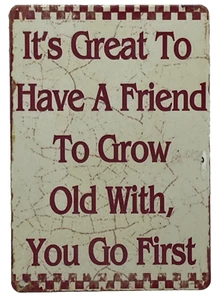 Giftcraft Metal Fridge Magnet ‘It’s Great To Have A Friend To Grow Old With, …” - Picture 1 of 5