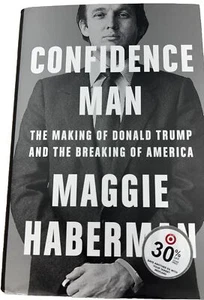 CONFIDENCE MAN : THE MAKING OF DONALD TRUMP - MAGGIE HABERMAN - Picture 1 of 1