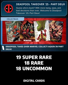DEADPOOL TAKE OVER '25 PART DEUX! | SUPER RARE+RARE+UNCOM | TOPPS MARVEL COLLECT - Picture 1 of 1