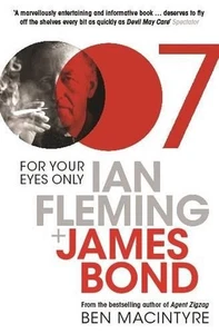 For Your Eyes Only: Ian Fleming and James Bond by Ben Macintyre (English) Paperb - Picture 1 of 1