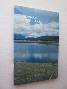 A GUIDE TO ARIZONA'S OTHER LAKES 1988 Paperback ARIZONA STATE PARKS  - Picture 1 of 4