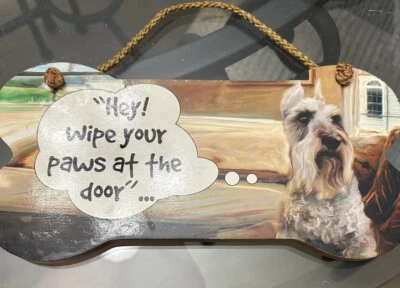 Schnauzer Wall Sign Bone Shaped. “Hey! Wipe Your Paws at the Door” - Image 1 of 4