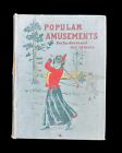 Popular Amusements by Nelle M Mustain 1902 Lyman A Martin