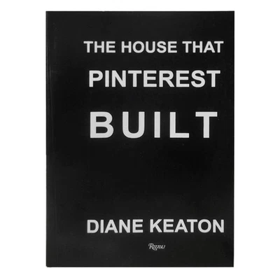 The House that Pinterest Built by Diane Keaton 272 Pages Christmas Gift - image 1 of 4