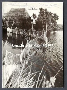 Luigi Deluisa - Grado e la sua laguna - 1^ ed. 1983 - Picture 1 of 3