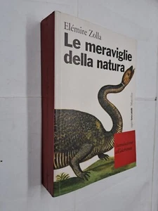 LE MERAVIGLIE DELLA NATURA - ELEMIRE ZOLLA - MARSILIO - 1998 - Picture 1 of 1