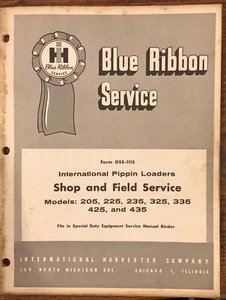 International Harvester Ribbon Service Pippin Loaders Service Manual GSS-1115 - Picture 1 of 7