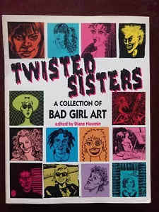 TWISTED SISTERS: A COLLECTION OF BAD GIRL ART (Diane Noomin, Hrsg.) 1991 ERSTE - Bild 1 von 6