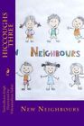 Hiccoughs Three: New Neighbours: Volume 3 New 9781546737025 Fast Free Shipping-