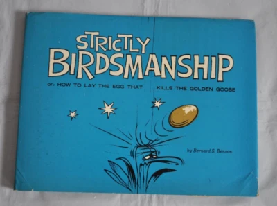 Strictly Birdsmanship How to Lay the Egg B. S. Benson 1960 First Edition Book - Image 1 of 4