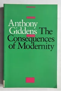 Modernity The Consequences of Anthony Giddens sociology civilization Utopia LN - Picture 1 of 7