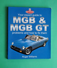 Your Expert Guide To Mgb & Mgb Gt By Roger Williams - 2003 Soft Cover Edition