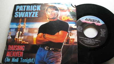 45 RPM Single w PIX Sleeve-- PATRICK SWAYZE: Raising Heaven (In Hell Tonight) + - Image 1 of 2