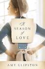 A Season of Love, Amy Clipston,  Paperback