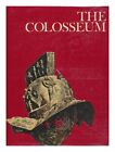 QUENNELL, PETER (1905-1993) The Colosseum, by Peter Quennell and the Editors of