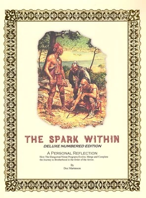 The Spark Within deluxe Elangomat/ Nimat book OA Ceremonies BSA Tulpe collectib