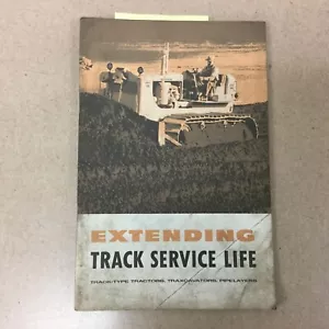 CAT Caterpillar EXTENDING TRACK SERVICE LIFE GUIDE MANUAL REFERENCE 33381-04 - Picture 1 of 3