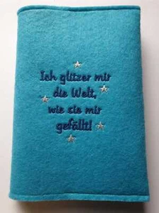 Buch- Notizbuch- Kalender-Hülle A5  * Filz bestickt *ICH GLITZER...* Farbauswahl - Picture 1 of 14