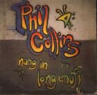 Phil Collins(7" Vinyl)Hang In Long Enough-Virgin-VS 1300-UK-1990-VG/Ex+