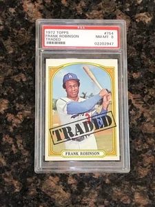 1972 Frank Robinson Traded #754 Baseballkarte PSA 8 - Bild 1 von 2