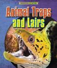 Animal Traps and Lairs by Louise Spilsbury (English) Paperback Book