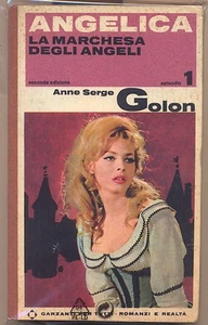 ANGELICA LA MARCHESA DEGLI ANGELI - ANNE SERGE GOLON - GARZANTI 1965 - Bild 1 von 1