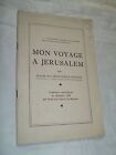 "MON VOYAGE A JERUSALEM" BEAUCARNOT-LEOTARD (Mme Jean)  (1939) DEDICACE 