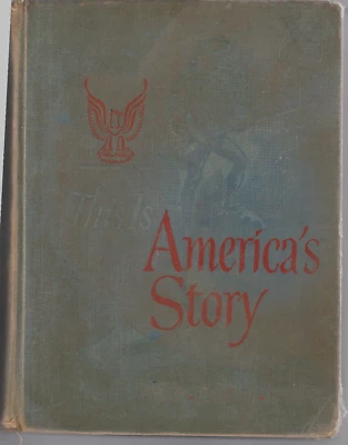 VTG This Is America's Story ~ 1954 by HOWARD B WILDER, & ROBERT P LUDLUM - Image 1 of 4