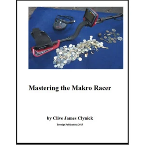 Mastering the Nokta Racer Metal Detector Book by Clive James Clynick - Picture 1 of 2