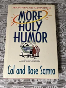More Holy Humor Inspirational Wit and Cartoons Hardcover by Cal and Rose Samra - Picture 1 of 11