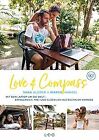 Love & Compass: Mit dem Laptop um die Welt - erfolgre... | Book | condition good