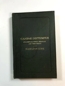 Canine Distemper by Hamilton Kirk - Pub: Bailliere - 1922 - Hardback Book - Bild 1 von 1