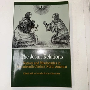 Jesuit Relations : Natives and Missionaries in Seventeenth-Century North America - Picture 1 of 3