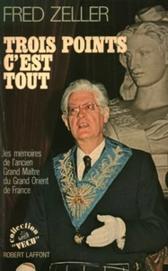 Livre trois points c'est tout Grand maître du Grand Orient de France 1976 book - Imagen 1 de 2