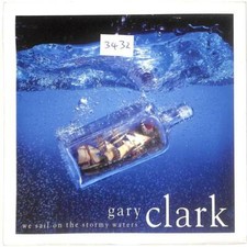 Gary Clark We Sail On The Stormy Waters UK 7" Vinyl Record 1993 YR93 Circa 45 EX